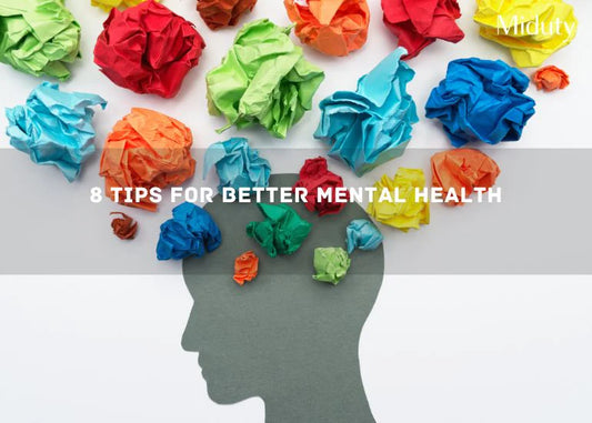 8 Tips for Better Mental Health