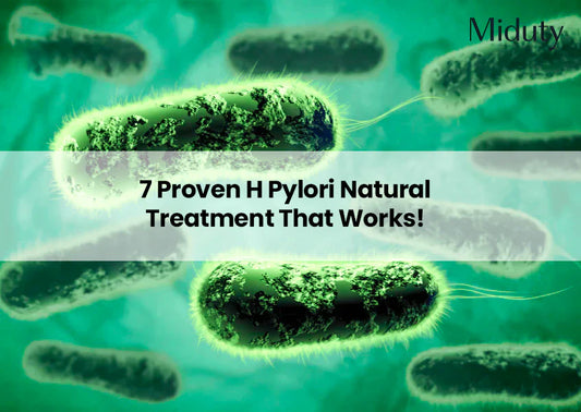 Everything About Natural and Effective H. Pylori Treatment