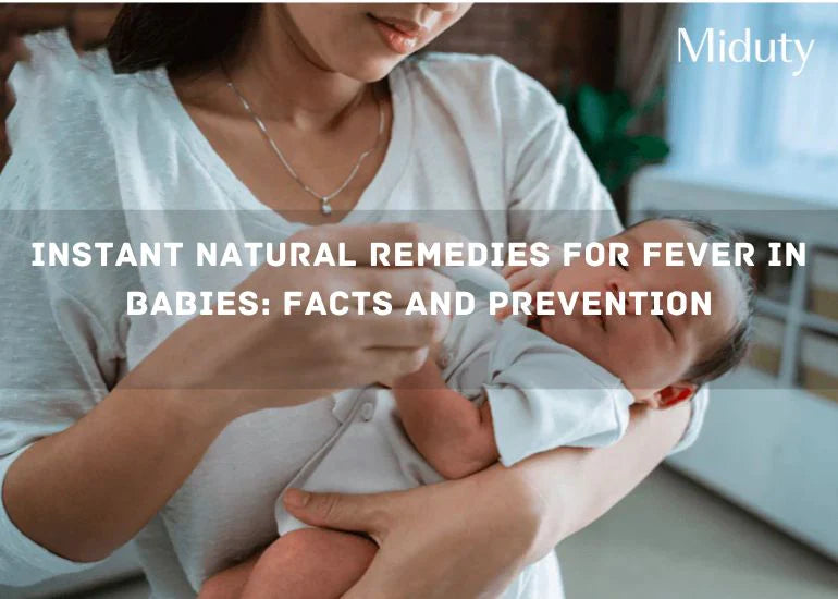 Instant Natural Remedies for Fever in Babies: Facts and Prevention